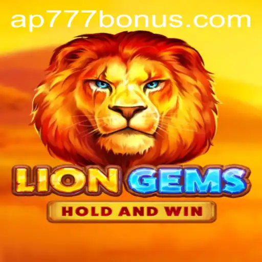 Unleashing the Adventure of LionGems: Explore Ap777 Bonus Opportunities
