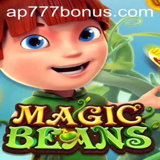 Discover the Enchanting World of MAGICBEANS and the Exciting Ap777 Bonus