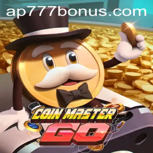 An In-Depth Look at CoinMasterGO and the Ap777 Bonus