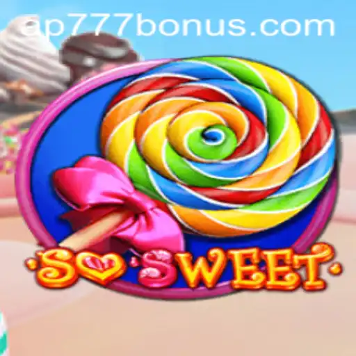 Discover the Excitement of SoSweet: A Sweet Adventure with Ap777 Bonus
